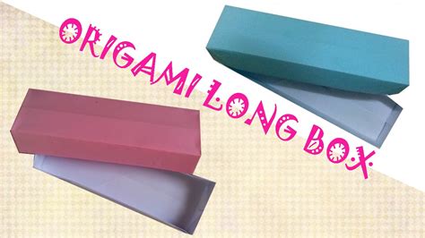 Origami Long Box Origami Easy Youtube