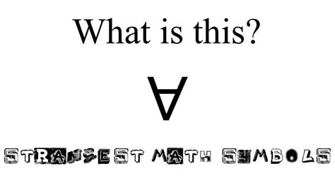 Strangest Math Symbols How Many Do You Know Youtube