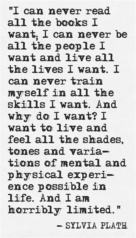 Sylvia Plath I Am Horribly Limited Inspirational Quotes Words