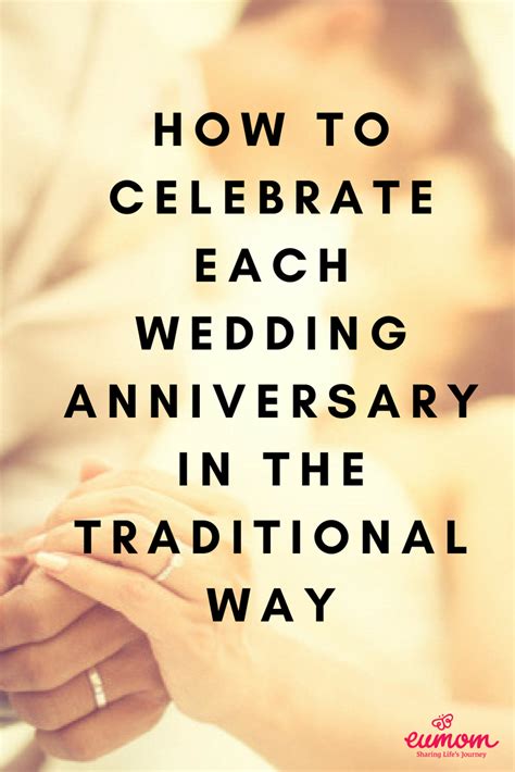 How To Celebrate Each Wedding Anniversary In A Traditional Way