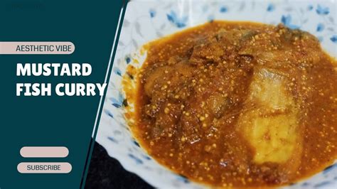 How To Make Mustard Fish Curry Mustard Fish Curry Recipe Youtube