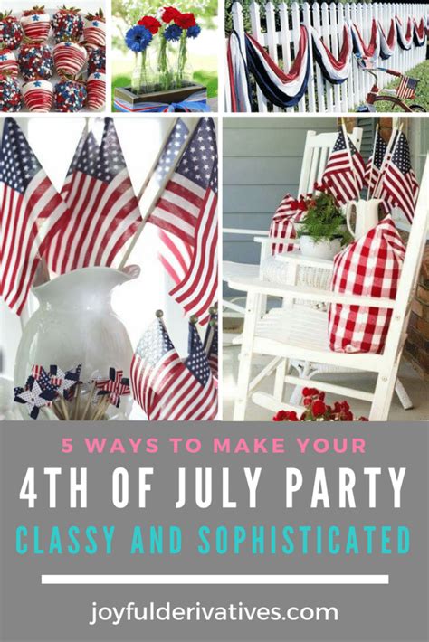 Classy Ways To Add Patriotic Flair To Your 4th Of July Party Artofit