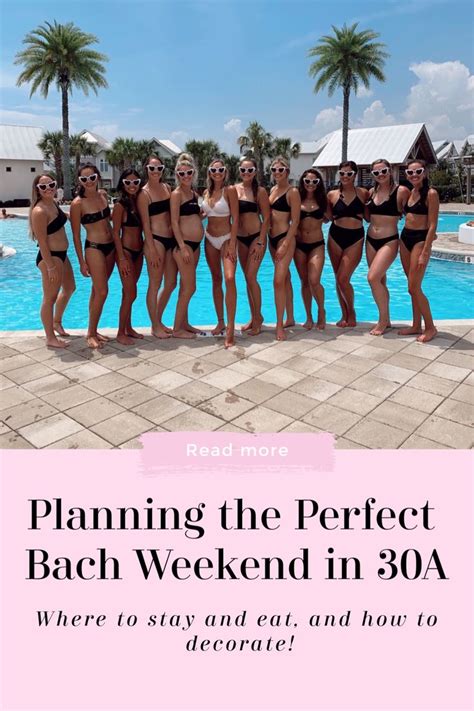 A Step By Step Guide To Plan The Perfect Bachelorette Weekend In 30a