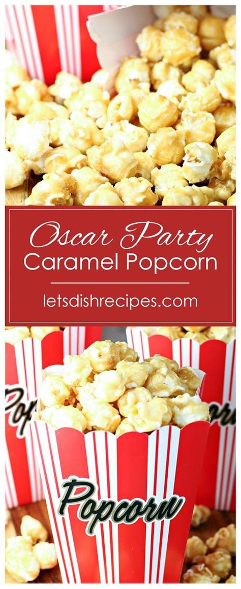 Oscar Party Caramel Popcorn Recipe In 2020 Delicious Snacks Recipes