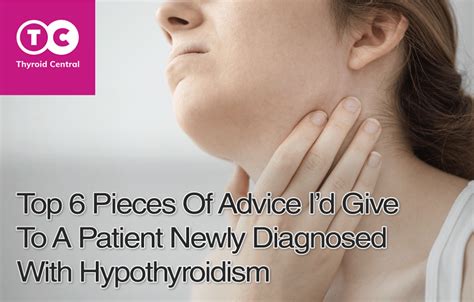 Top 6 Pieces Of Advice Id Give To A Patient Newly Diagnosed With