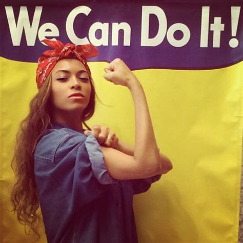 Sorry Beyoncé Rosie The Riveter Is No Feminist Icon Heres Why Rebecca Winson Comment Is