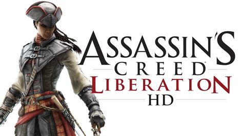Assassin S Creed Liberation HD Gameplay Trailer Xbox 360 PS3 PC
