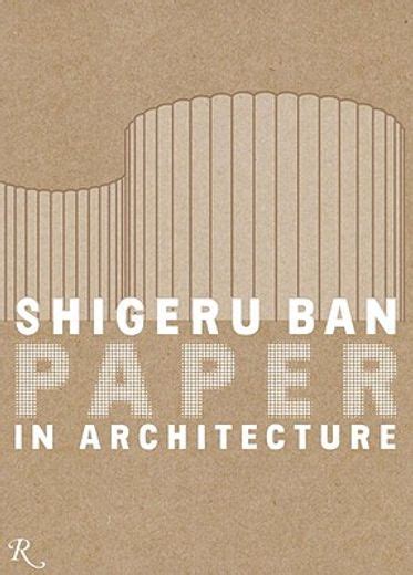 Libro Shigeru Banpaper Architecture Rizzoli Edt Isbn 9780847832118
