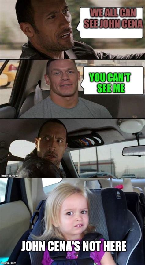 Image Tagged In The Rock Driving John Cena Versionyou Cant See Me