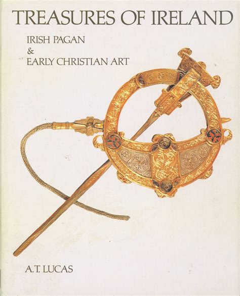 Treasure Of Ireland Irish Pagan And Early Christian Art Offaly History