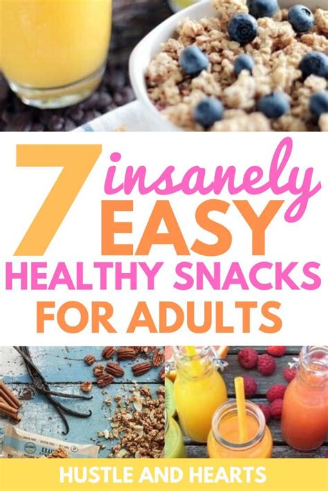 Quick And Easy Healthy Snacks For Adults Healthy Snacks