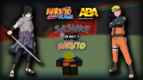 The Sasuke And Naruto Shippuden Anime Battle Arena Experience Roblox
