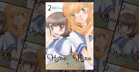 Hana And Hina After School 2 By Milk Morinaga Seven Seas Entertainment Llc Paperback Anobii