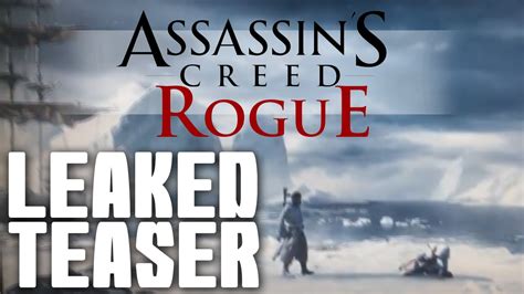 Assassin S Creed Rogue LEAKED TEASER TRAILER Templar Naval Ice