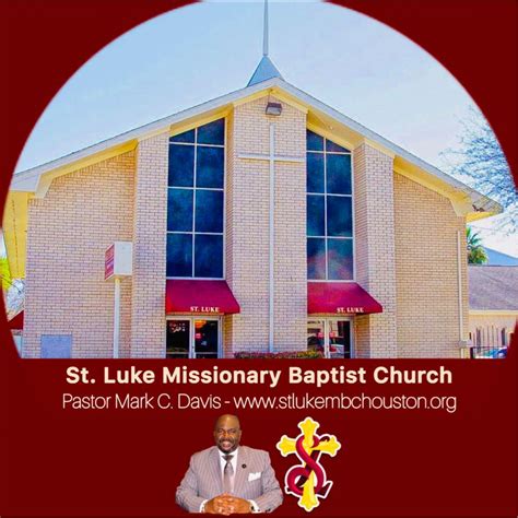 St Luke Missionary Baptist Church Official Site Houston Tx