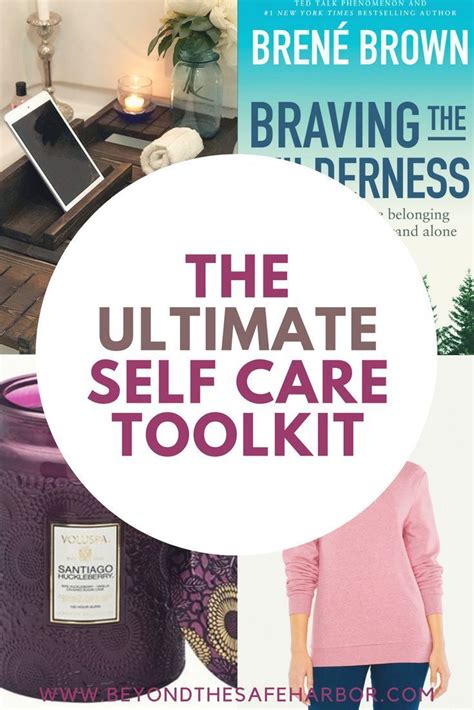 The Ultimate Self Care Toolkit The Best Products To Buy Self Care
