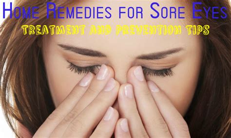 Home Remedies For Sore Eyes Treatment And Prevention Tips Stylish Walks