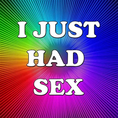 I Just Had Sex By Dj Kiky On Amazon Music Uk