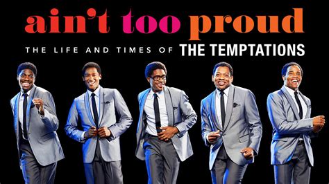 Ain T Too Proud The Life And Times Of The Temptations Tickets Th November Imperial