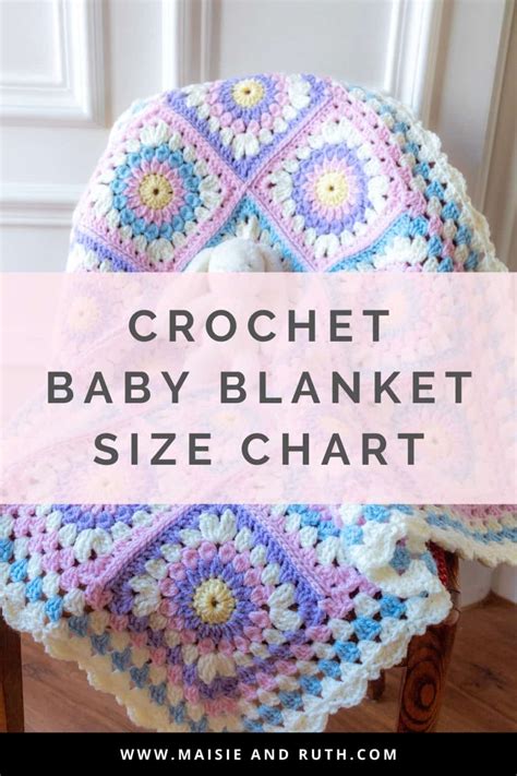 Crochet Baby Blanket Size Chart And Other Tips Maisie And Ruth