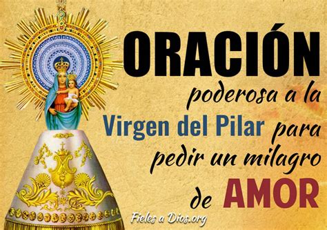 Oración Poderosa Virgen Del Pilar Para Pedir Un Milagro De Amor