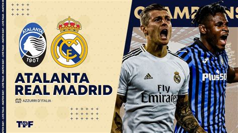 Match Champions League En Direct - 🔴🎥 Match Live/Direct : ATALANTA - REAL MADRID ( + Mgladbach - Man City