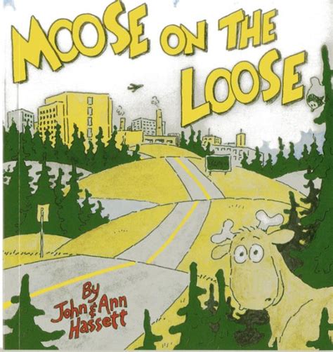 Moose On The Loose By John Hassett Ann Hassett Paperback Barnes