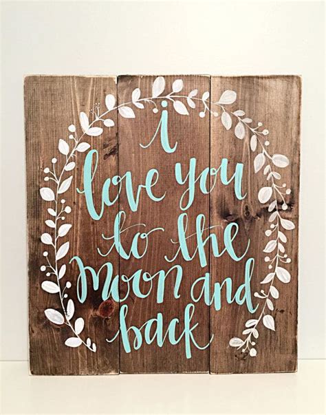 Rustic Home Decor Wood Sign Hand Painted I Love You To The Moon