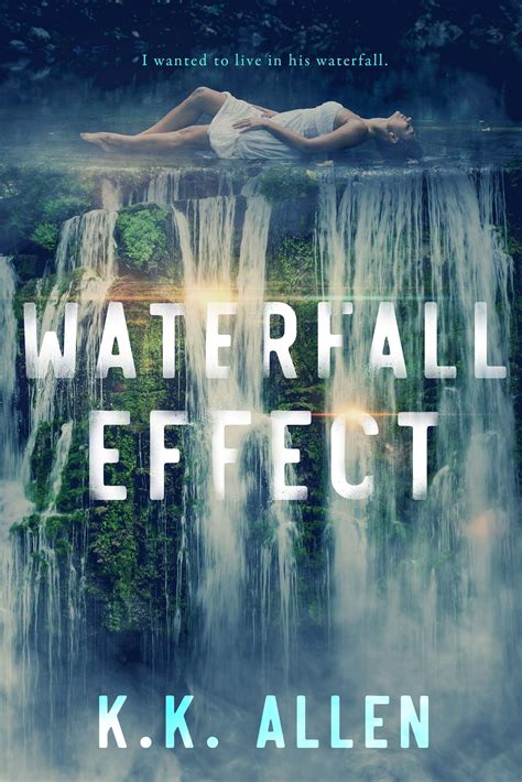 Waterfall Effect By Kk Allen Goodreads