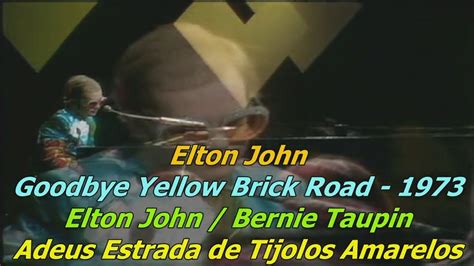 Elton John 1973 Goodbye Yellow Brick Road Letratradução Youtube