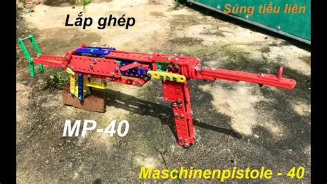 Lắp Ghép Súng Tiểu Liên Mp40 Maschinenpistole 40 Youtube