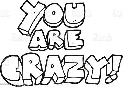 You Are Crazy Black And White Cartoon Symbol Stock Illustration