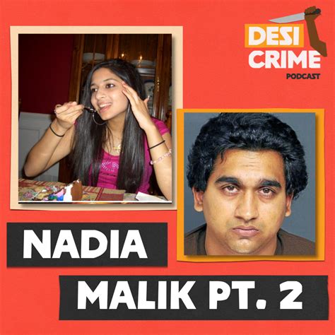 Ep The Unsolved Mystery Of Nadia Malik Pt Usa Desi Crime