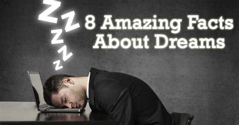 8 Amazing Facts About Dreams