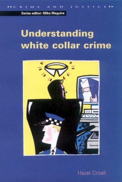 Understanding White Collar Crime Hazel Croall 9780335204274