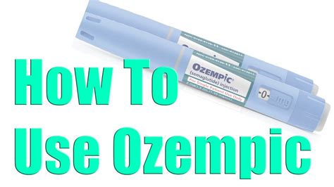How To Use Your Ozempic Semaglutide Pen Youtube
