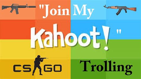Join My Kahoot Game Csgo Trolling Youtube