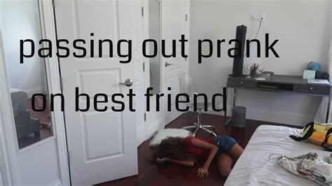 Passing Out Prank On Best Friend Gone Wrong Youtube