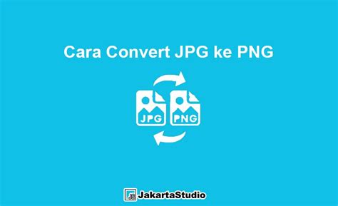 Salah satunya adalah bisa untuk konversi file gambar menjadi format pdf. 4 Cara Ubah JPG ke PNG, Manual Tanpa Aplikasi Tambahan