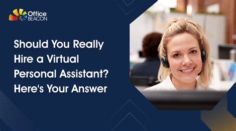 Should You Really Hire A Virtual Personal Assistant Heres Your Answer