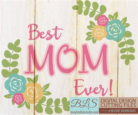 Best Mom Svg Cutting File Happy Mothers Day Svg Svg File For Etsy