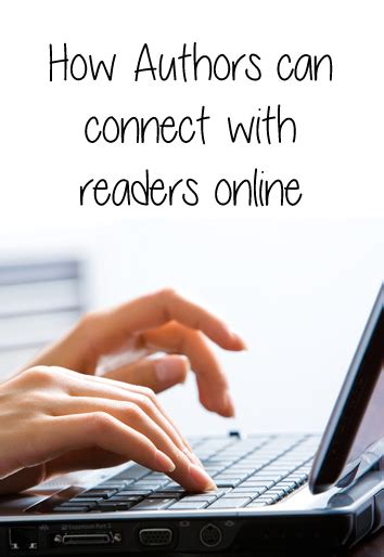 How Authors Can Use The Internet To Interact With Readers Go Book