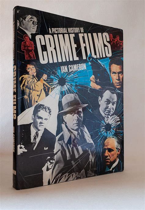 A Pictorial History Of Crime Films By Cameron Ian Very Good Hardcover 1975 First Edition