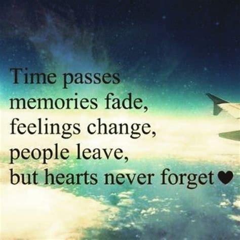 Hearts Never Forget Love Love Quotes Quotes Quote Memories Love Quote
