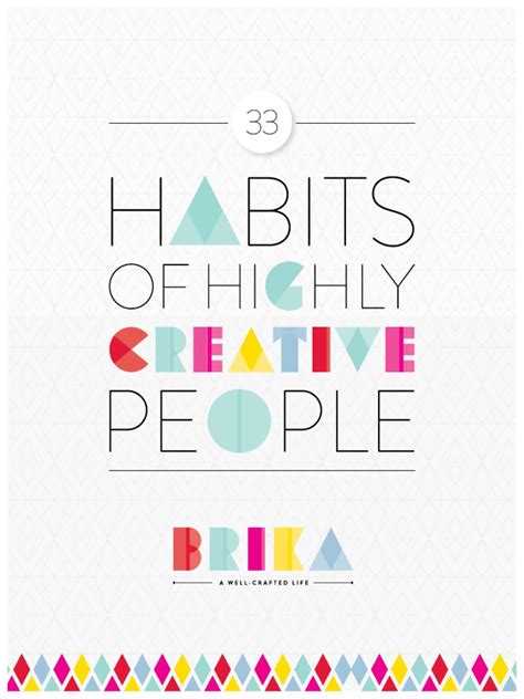 33 Habits Of Highly Creative People Cognition Psychology