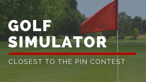 Golf Simulator Closest To The Pin Contest Youtube