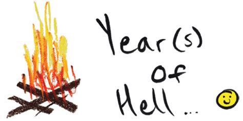 Everyone Has A Year Of Hell