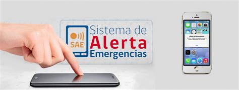 Infórmate sobre el Sistema de Alerta de Emergencias SAE