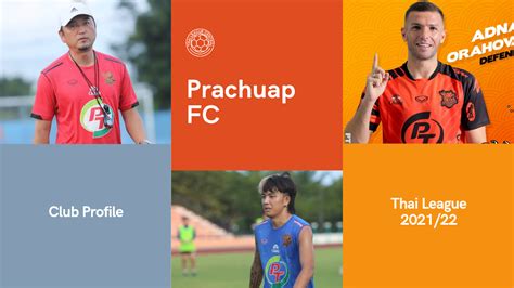 Thai League 2021 22 Club Profiles Prachuap Fc Thai League Central