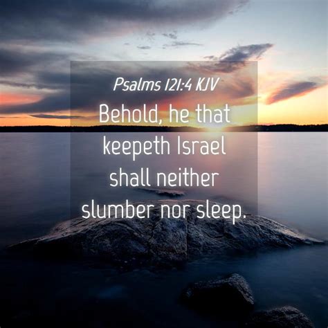 Psalms 1214 Kjv Behold He That Keepeth Israel Shall Neither